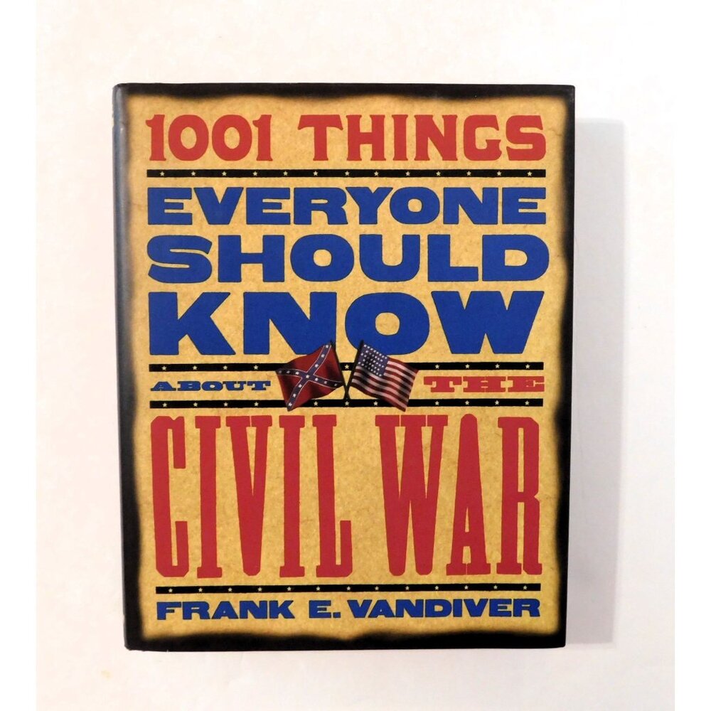 1001 Things Everyone Should Know About The Civil War Frank Vandiver 1st Ed HBDJ
